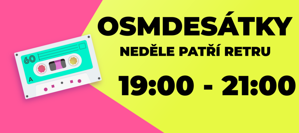 Osmdesátky neděle 19:00 - 21:00